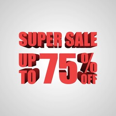 Super Sale 75 Percent off, 3d sign, special offer 75% discount tag, sale up to 75 percent off, big offer, sale, special offer label, sticker, tag, banner, advertising, vector template