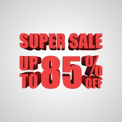 Super Sale 85 Percent off, 3d sign, special offer 85% discount tag, sale up to 85 percent off, big offer, sale, special offer label, sticker, tag, banner, advertising, vector template