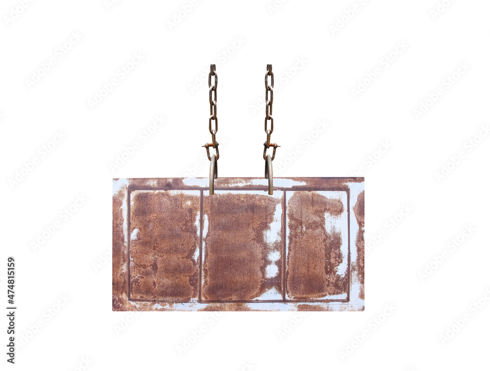 Wall mural old rusty metal sign and steel chain hanging isolated on white background , clipping path