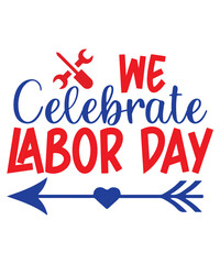 Labor Day SVG Bundle, Memorial Day Svg, Happy Labor Day Svg, American Holiday Svg, Workers Day Svg, Patriotic Svg, USA Saying Svg