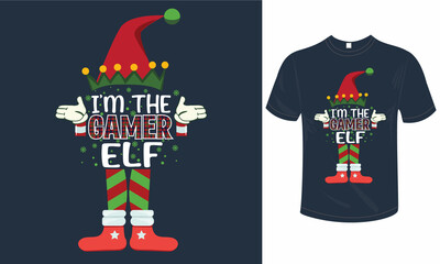 I'm the Gamer elf vector shirts design
