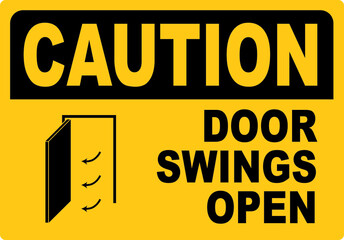 Caution door swings open sign