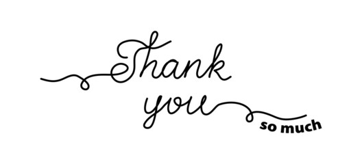 Thank you so much grateful writing, phrase, text, lettering, quote. Line art doodle inscription, handwritten typography
