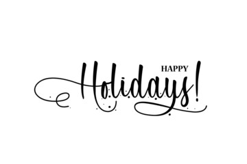 Happy holidays. Hand drawn creative calligraphy, brush pen lettering. design. Holiday greeting cards and invitations of Merry Christmas and Happy New Year. Banner, poster, logo, seasonal holiday card.