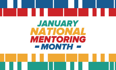 Fototapeta na wymiar National Mentoring Month in January. Celebrate annual in United States. Personal mentor, coach or teacher. Free knowledge. Education concept. Helping a student in study, training. Vector poster