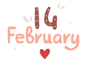 Inscription 14 February with a red heart great for Valentine's Day, March 8