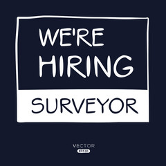 We are hiring Surveyor, vector illustration.