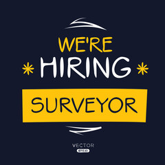 Obraz premium We are hiring Surveyor, vector illustration.