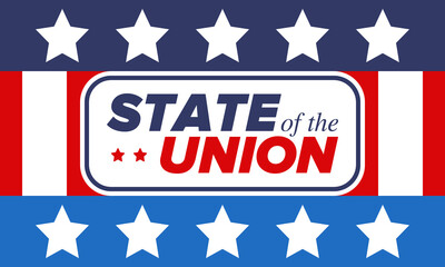 State of the Union Address in United States. Annual deliver from the President of the US address to Congress. Speech President. Patriotic american elements. Poster, card, banner, background. Vector