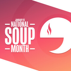 January is National Soup Month. Holiday concept. Template for background, banner, card, poster with text inscription. Vector EPS10 illustration.