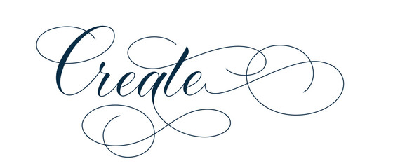 Modern brush calligraphy or pen calligraphy Create with flourishes isolated on white background. Vector illustration.