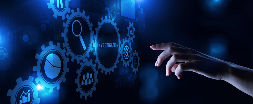 Investigation Business Finance Conept Button on virtual screen.
