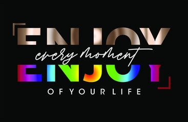 enjoy moment slogan rainbow and gold foil print on black background