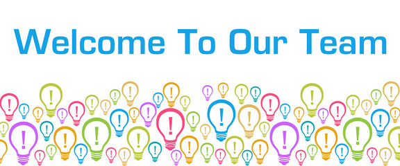 Welcome To Our Team Colorful Bulbs With Text 