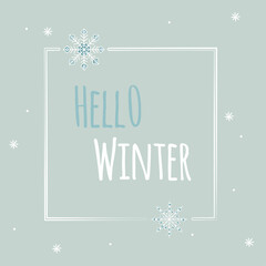 Festive cute Christmas frame hand drawn, snowflakes, lettering Hello Winter, in light pastel colors. Vector illustration for sale design, banner.