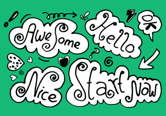Hand drawn set of speech bubbles with handwritten short phrases awesome, start now,ok,nice,hello on green background.