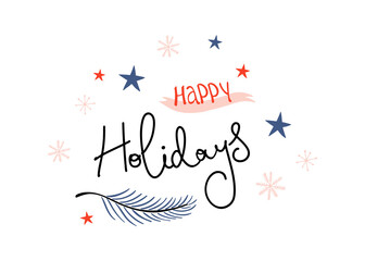 Happy Holidays. Handwriting lettering with stars and snowflakes on white background for winter holidays concept design. Cute Christmas and New Year composition. 