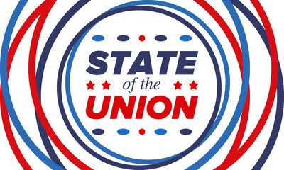 State of the Union Address in United States. Annual deliver from the President of the US address to Congress. Speech President. Patriotic american elements. Poster, card, banner, background. Vector