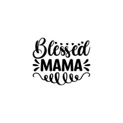 BLESSED MAMA SVG