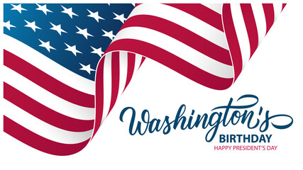 Washington's birthday. United States President's Day celebrate banner with waving USA national flag and hand lettering. Vector illustration.