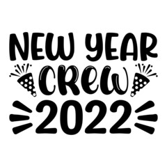 New Year Crew 2022 svg