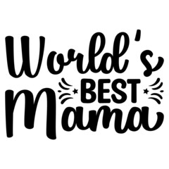 World’s best mama Svg