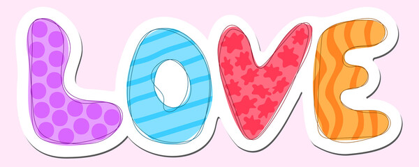 The word love is brightly colored in cartoon style. Decorating cards, tags, projects for Valentine's Day. Simple flat vector illustration