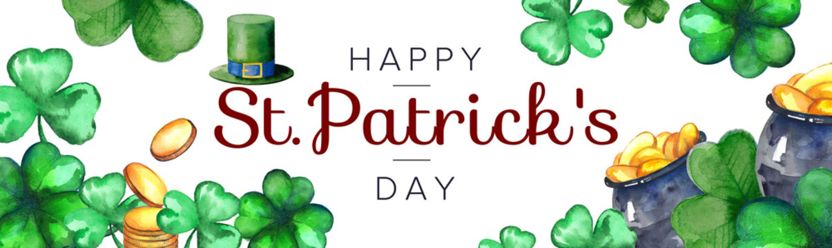 St. Patrick's day festive banner with copyspace and hand drawn watercolor elements on white background. Bright artwork with several four-leaf clovers, shamrock, tall hat and pot of gold coins.