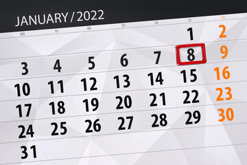 Fototapeta premium Calendar planner for the month january 2022, deadline day, 8, saturday