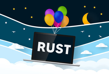 RUST programming language. Balloons carries laptop with word Rust 