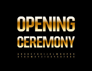 Fototapeta premium Vector elite poster Opening Ceremony. Elegant Gold Font. Chic Alphabet Letters and Numbers set