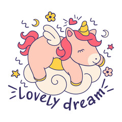 Adorable funny sleeping unicorn. Used as t-shirt print, tee, baby shower, phone case, mugs, wall art concept, doodle cartoon vector illustration.