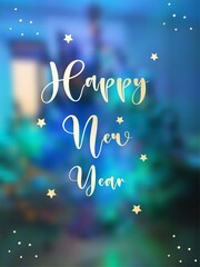 Happy New Year. festive illustration with blurred background. happy new year greetings. gold letters. can be used as poster, postcard, banner, cover
