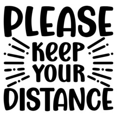 Please keep Your distance Svg