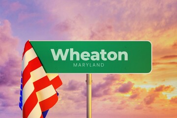 Wheaton - Maryland/USA. Road or City Sign. Flag of the united states. Sunset Sky.