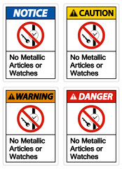 Caution No Metallic Articles Or Watches Symbol Sign On White Background