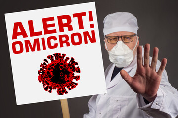 The doctor with the Alarm Omicron poster. A warning about a new coronavirus mutation. Covid 19...