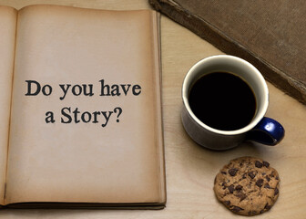 Do you have a Story?