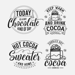 Set of hot cocoa lettering, chocolate quote for print, poster, t-shirt and much more