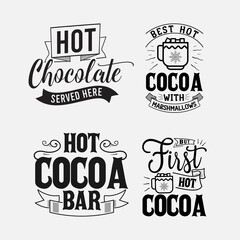 Set of hot cocoa lettering, chocolate quote for print, poster, t-shirt and much more