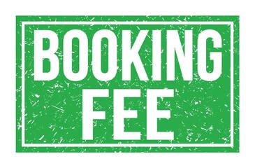 BOOKING FEE, words on green rectangle stamp sign