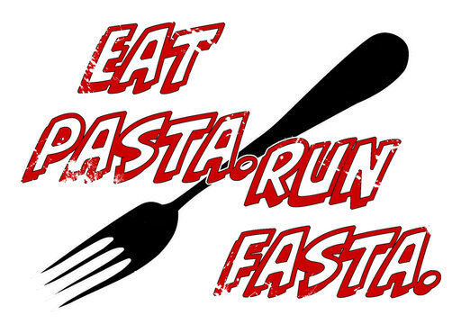 Eat Pasta. Run Fasta