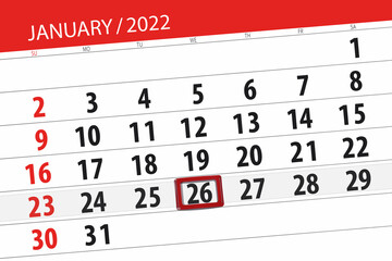 Fototapeta premium Calendar planner for the month january 2022, deadline day, 26, wednesday