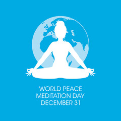 World Peace Meditation Day vector. Woman in yoga position white silhouette vector. December 31, Important day