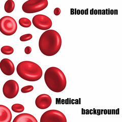 Blood donation campaign. Red blood cells falling	