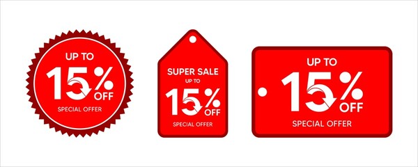 Discount up to 15 percent, promotion label on red color sticker isolated on white background, special offer sales promotion discount. vector template illustration