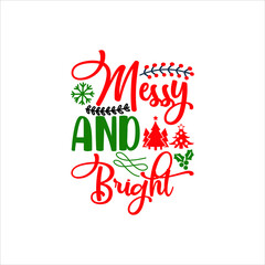 Christmas svg design .messy and bright