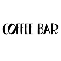 coffee bar background inspirational quotes typography lettering design