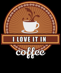 I love it in coffee