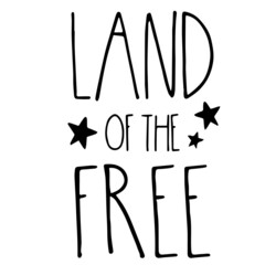 land of the free background inspirational quotes typography lettering design